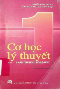 Cơ học lý thuyết (tập 1)