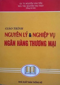 Giáo trình Nguyên lý và Nghiệp vụ ngân hàng thương mại