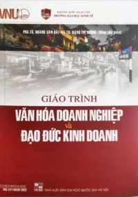 Giáo trình Văn hòa doanh nghiệp và đạo đức kinh doanh