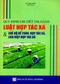 Luật hợp tác xã và chế độ kế toán hợp tác xã, liên hiệp hợp tác xã